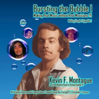 Kevin F. Montague : Bursting the Bubble I