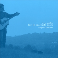 Kevin Griffin : Live in an empty room with Pete Shamon