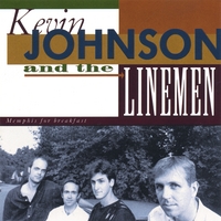 Kevin Johnson and the Linemen : Memphis for Breakfast