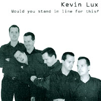 KEVIN LUX: Would You Stand In Line For This?