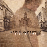 Kevin McCarthy : High On You