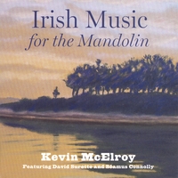 Kevin McElroy : Irish Music for the Mandolin