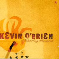 Kevin O'Brien : Flickering Moment
