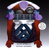 Kevin O'Reilly : Human Jukebox