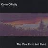 KEVIN O'REILLY: The View From Left Field