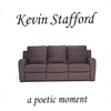KEVIN STAFFORD: a poetic moment