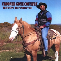 Kevon Re'mon'te : Crooner Gone Country