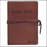 Kev Rowe : Brown Book