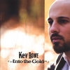 KEV ROWE: Into the Gold