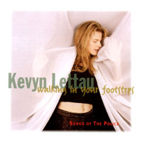 KEVYN LETTAU: Walking In Your Footsteps