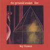 KEY FRANCES: The Pyramid Session Live