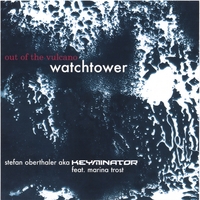 STEFAN OBERTHALER AKA KEYMINATOR: OUT OF THE VULCANO-watchtower