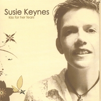 Susie Keynes : Kiss For Her Fears