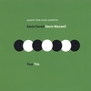 KEVIN FARRELL & DEVIN MAXWELL: Four Trio