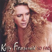Kelly Fitzgerald : So Far
