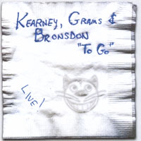 KEARNEY, GRAMS & BRONSDON: To Go
