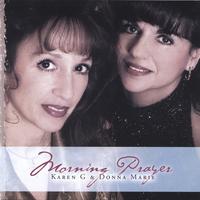 Karen G & Donna Marie : Morning Prayer