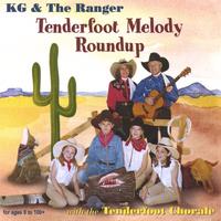KG & THE RANGER: Tenderfoot Melody Roundup