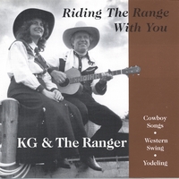 KG & THE RANGER: Riding The Range With You