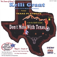 Kelli Grant, the Queen of Swing™ : Don't Mess With Texas