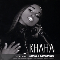 Khara : Young & Dangerous