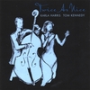 KARLA HARRIS AND TOM KENNEDY: Twice as Nice