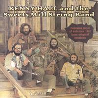 Kenny Hall and the Sweets Mill string Band : Kenny Hall and the Sweets Mill string Band