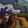 KEVIN HICKS: Life And The Drum ... The Road Back Home
