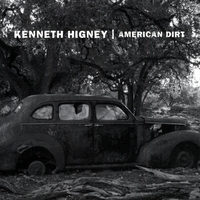 Kenneth Higney : American Dirt