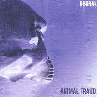 khoral : Animal Fraud