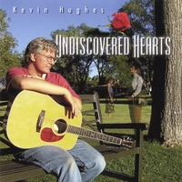 KEVIN HUGHES: Undiscovered Hearts