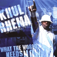 KHUL RHEMA: What the World Needs Now