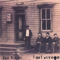 dan kibler : ForEverAgo