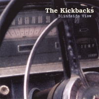 The Kickbacks : Blindside View