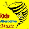 JR: Kids Alternative Music