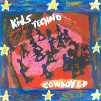 Kids Techno : Cowboy EP