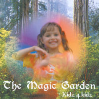 Diane Tatum and Kidz 4 Kidz : The Magic Garden