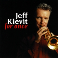 Jeff Kievit : For Once