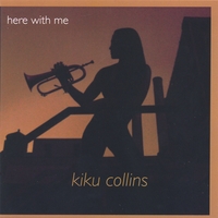 Kiku Collins : Here With Me