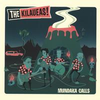 The Kilaueas : Mundaka Calls