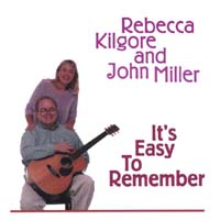 REBECCA KILGORE & JOHN MILLER: It's Easy To Remember