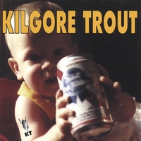 Kilgore Trout : Kilgore Trout