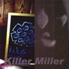 KILLER MILLER: Killer Miller