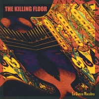 THE KILLING FLOOR: La Danza Macabra