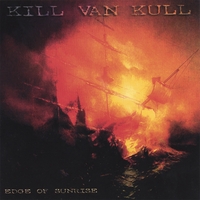 KILL VAN KULL: Edge Of Sunrise