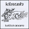 KILRUSH: Keltoi Anam