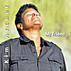 Kim Archer: My Friend