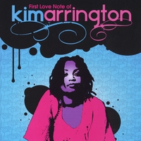 Kim Arrington : First Love Note of Kim Arrington