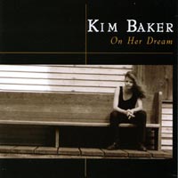 Kim Baker : On Her Dream