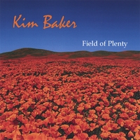 Kim Baker : Field of Plenty